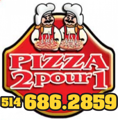 Pizza 2 pour 1 - Laval